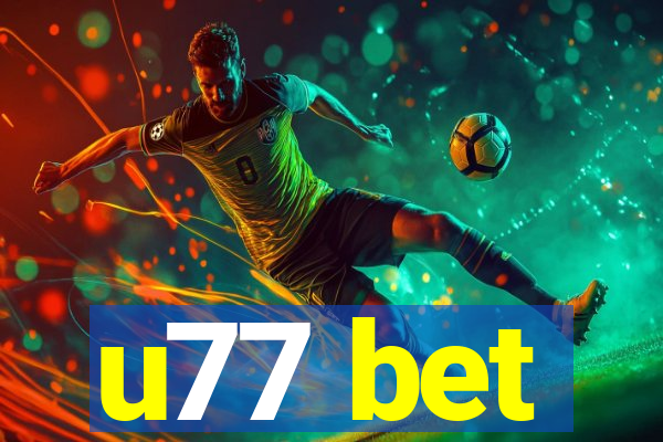 u77 bet